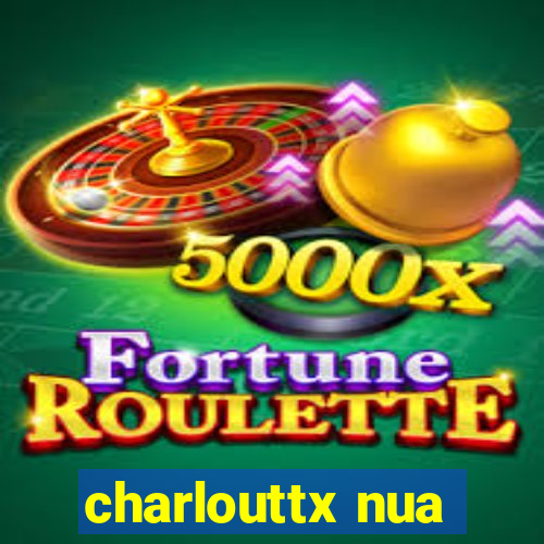 charlouttx nua